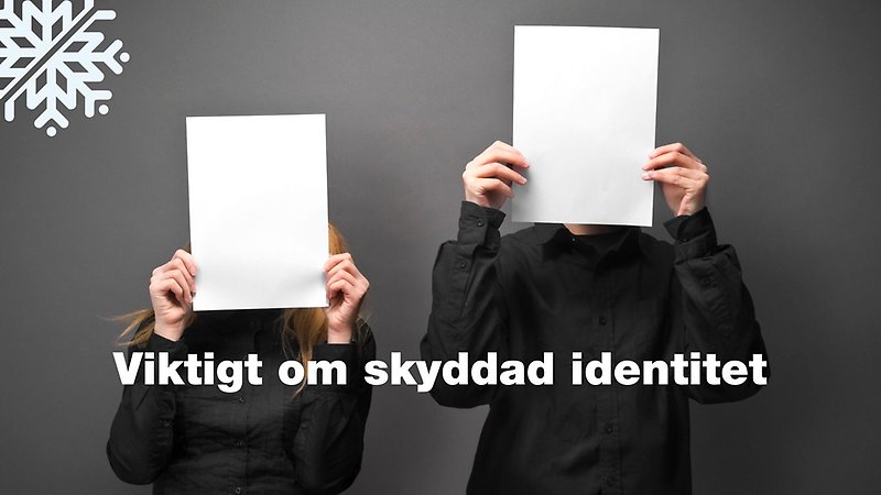 Två personer som håller ett papper framför ansiktet. Text Viktigt om skyddad identitet. Foto: canva.com.